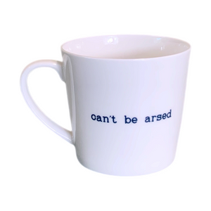Can't be Arsed Mug