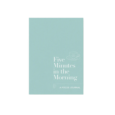 Five Minutes in the Morning: A Focus Journal