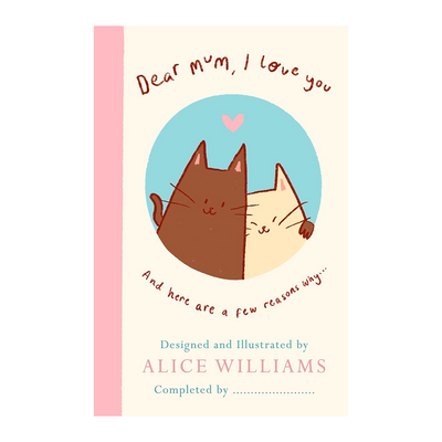 Dear Mum, I Love You